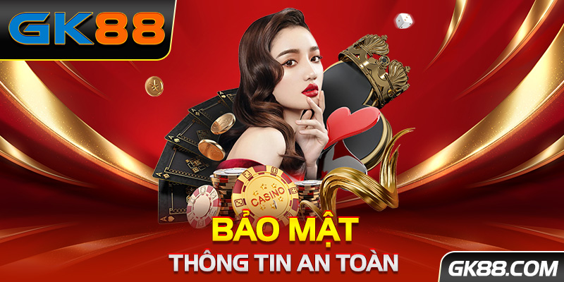 Thong-tin-khach-hang-tai-gk88-ba0-mat